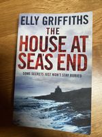 The house at sea’s end, Elly Griffiths
