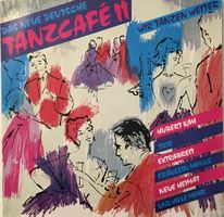 Das neue deutsche Tanzcafé II - Wir tanzen weiter (LP)