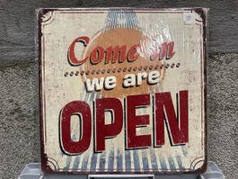 Come in we are Open Öffnung
