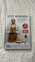 100 Werden: Gesund, Jünger & Leistungsfähiger -Top Buch!
