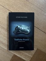 Kriminalroman Tödliche Praxis von Esther Pauchard