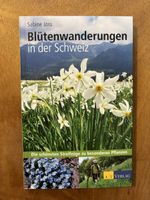 Blütenwanderungen in der Schweiz