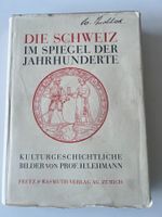 Die Schweiz im Spiegel der Jahrhunderte, 1937
