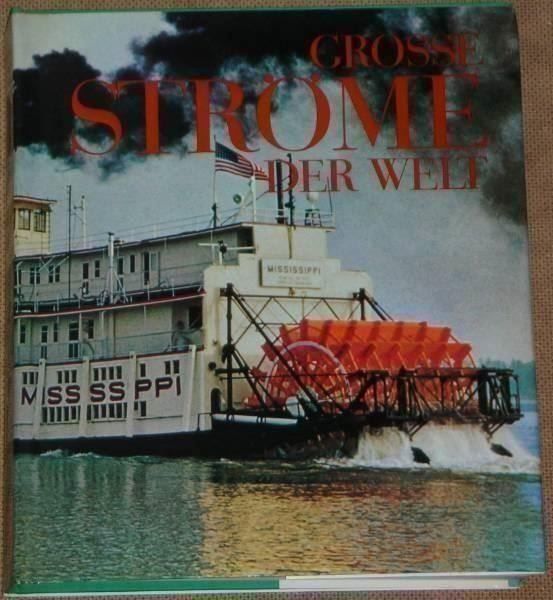 Libri: Grosse Ströme der Welt  Joseph Jobé – Usato da Bäch SZ venduto da Parog