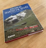 Erlebnis Rhätische Bahn - Les chemins de fer rhétiques