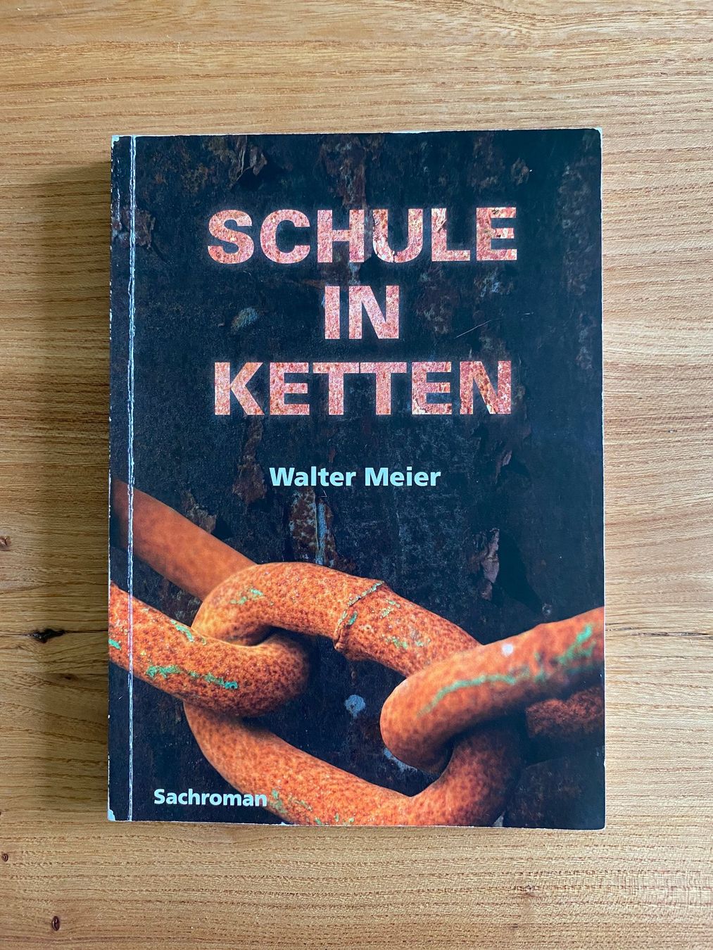 Bücher: Buch Schule in Ketten von Walter Meier – Gebraucht aus Kastanienbaum von Niara2