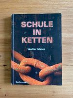 Buch Schule in Ketten von Walter Meier