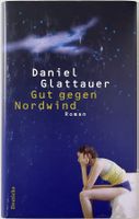 Gut gegen Nordwind – Daniel Glattauer – Roman – wie neu