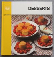 Desserts - Viel Spass mit all den süssen Herrlichkeiten !