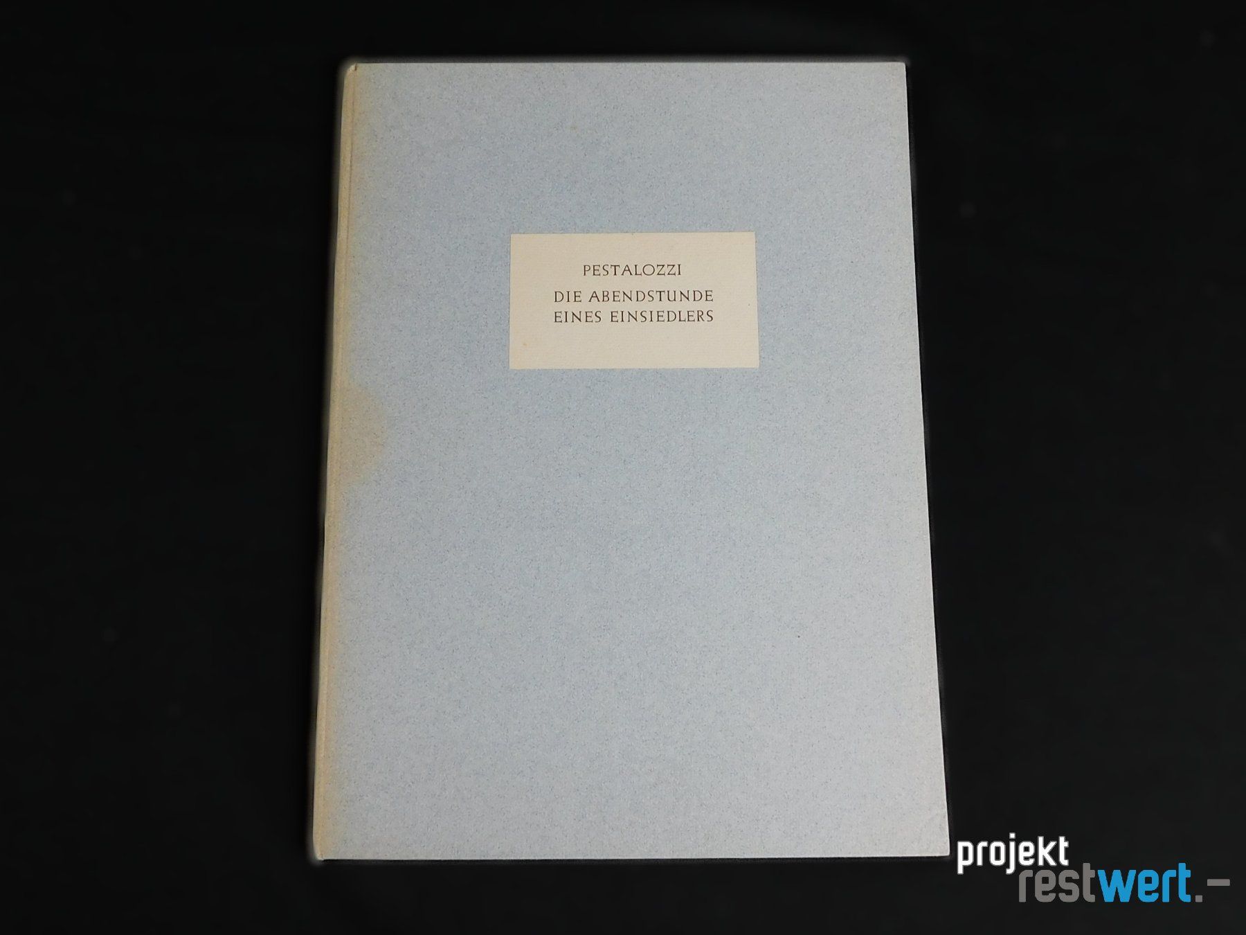 Livres: Die Abendstunde eines Einsiedlers von PESTALOZZI – D'occasion à Bülach par restwert_buelach 3