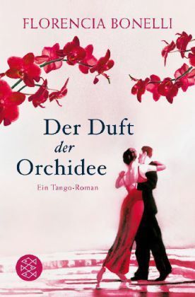 Bücher: Bonelli Florencia- Der Duft der Orchidee / Roman – Gebraucht aus Schaffhausen von buecherlaus