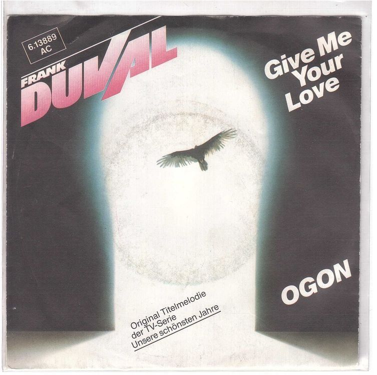Dischi in vinile: Frank Duval  --  Give me your love  Single7 – Usato da Rheinau venduto da asteng
