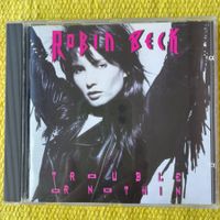 ROBIN BECK-TROUBLE OR NOTHIN