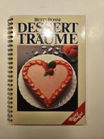 Betty Bossi Dessert Träume - Backbuch