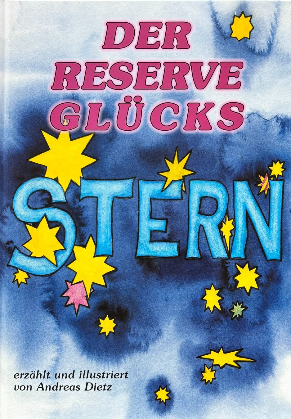 Libri: Dietz Andreas, Der Reserve-Glücksstern – Nuovo (secondo la descrizione) da Sarnen venduto da Livres