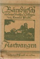 Aarwangen Bärndütsch als Spiegel bernischen Volkstums
