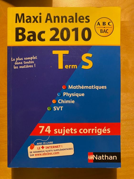 Maxi Annales Bac 2010 Term S, Maths, Physiques, Chimie, SVT (Neu ...