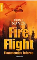 FIRE FLIGHT - FLAMMENDES INFERNO -JOHN J. NANCE- TASCHENBUCH