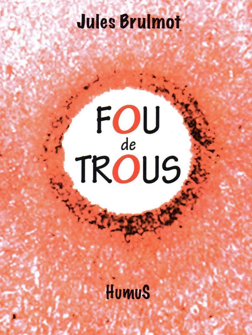 Libri: Fou de trous – Usato da Neuchâtel venduto da Dualseele