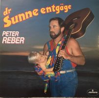 Peter Reber – Dr Sunne entgäge (LP)