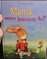 Kinderbuch "Mama wann kommst du"