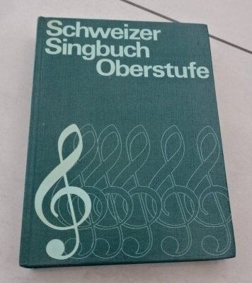 Libri: Schweizer Singbuch Oberstufe Ausgabe 1972 – Usato da Wetzikon ZH venduto da strubeli024