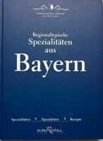 Regionaltypische Spezialitäten Bayern