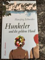 Hansjörg Schneider - Hunkeler und die goldene Hand Roman