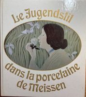 Le Jugendstil dans la porcelaine de Meissen