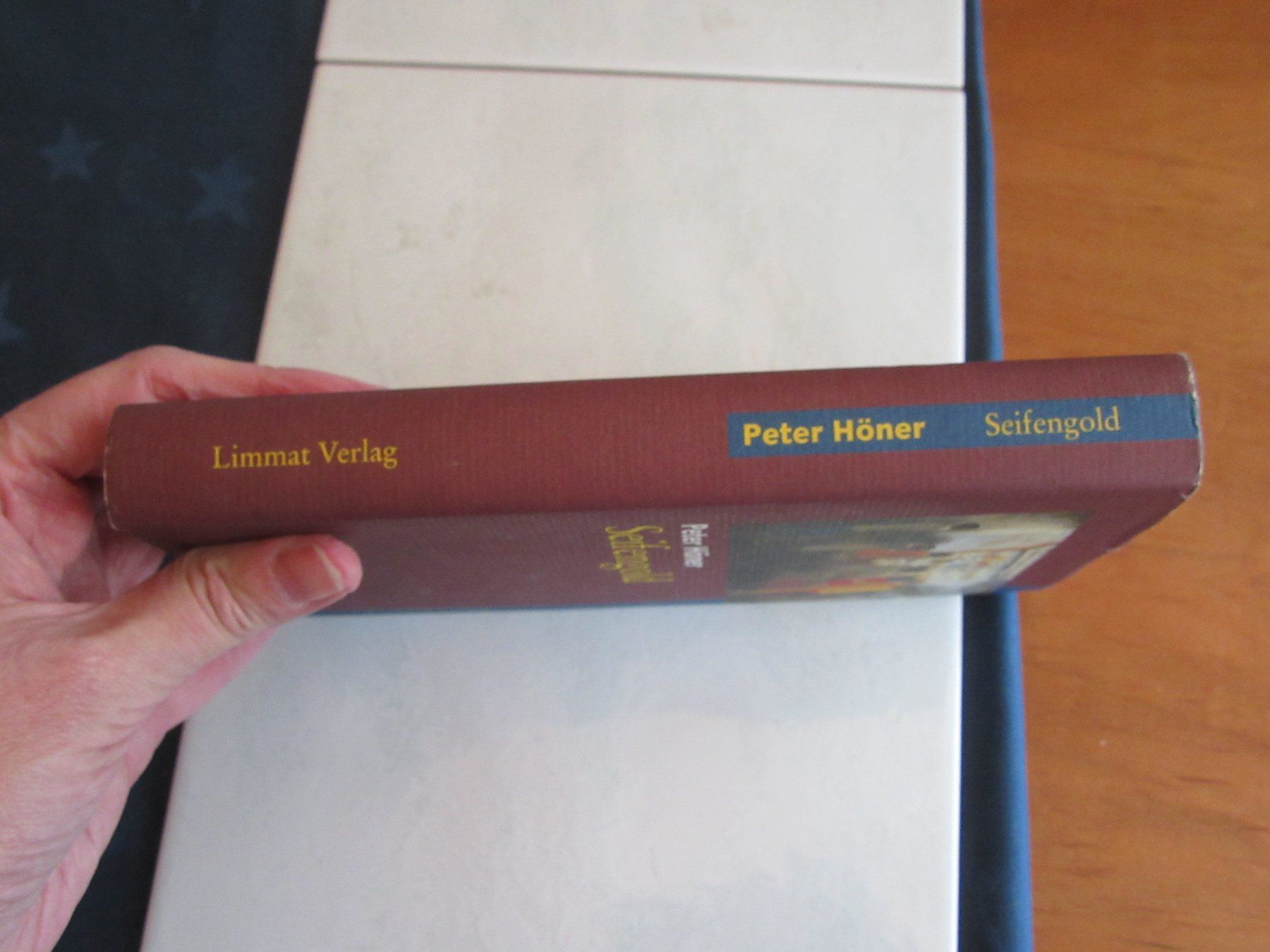Libri: Seifengold, Roman von Peter Höner mit Widmung – Usato da Wattwil venduto da wampi 2