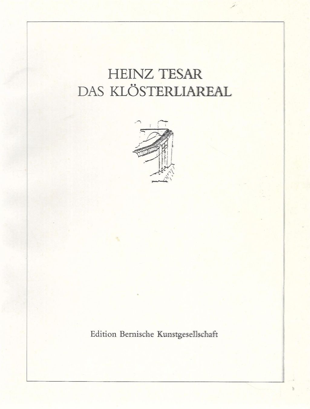 Libri: Das Klösterliareal Bern – Usato da Bern venduto da Grindelwaldaus
