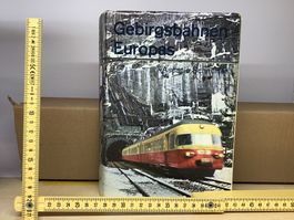 Gebirgsbahnen Europas - Ascanio Schneider
