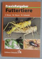 Futtertiere - Praxis Ratgeber - für Terrarientiere
