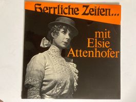 Herrliche Zeiten….  mit Elsie Attenhofer