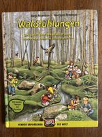 Waldfühlungen: Kinder entdecken die Natur im Wald