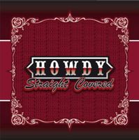 Howdy - Straight Covered (CD) neu & ovp