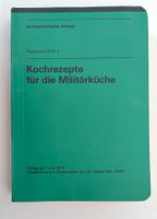 Schweizer Armee Militärküche Kochrezepte / Reglement 60.6 d