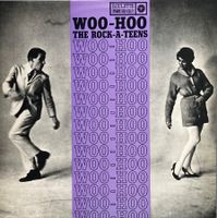 THE ROCK-A-TEENS - WOO-HOO
