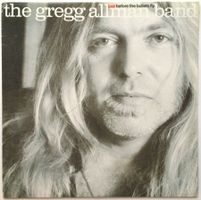THE GREGG ALLMAN BAND - JUST BEFORE THE BULLETS FLY