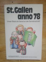 St. Gallen anno 78 - Dokumentschrift 175J. Kanton St. Gallen