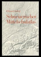 Schweizerischer Mittelschulatals - 16. Auflage - 1972
