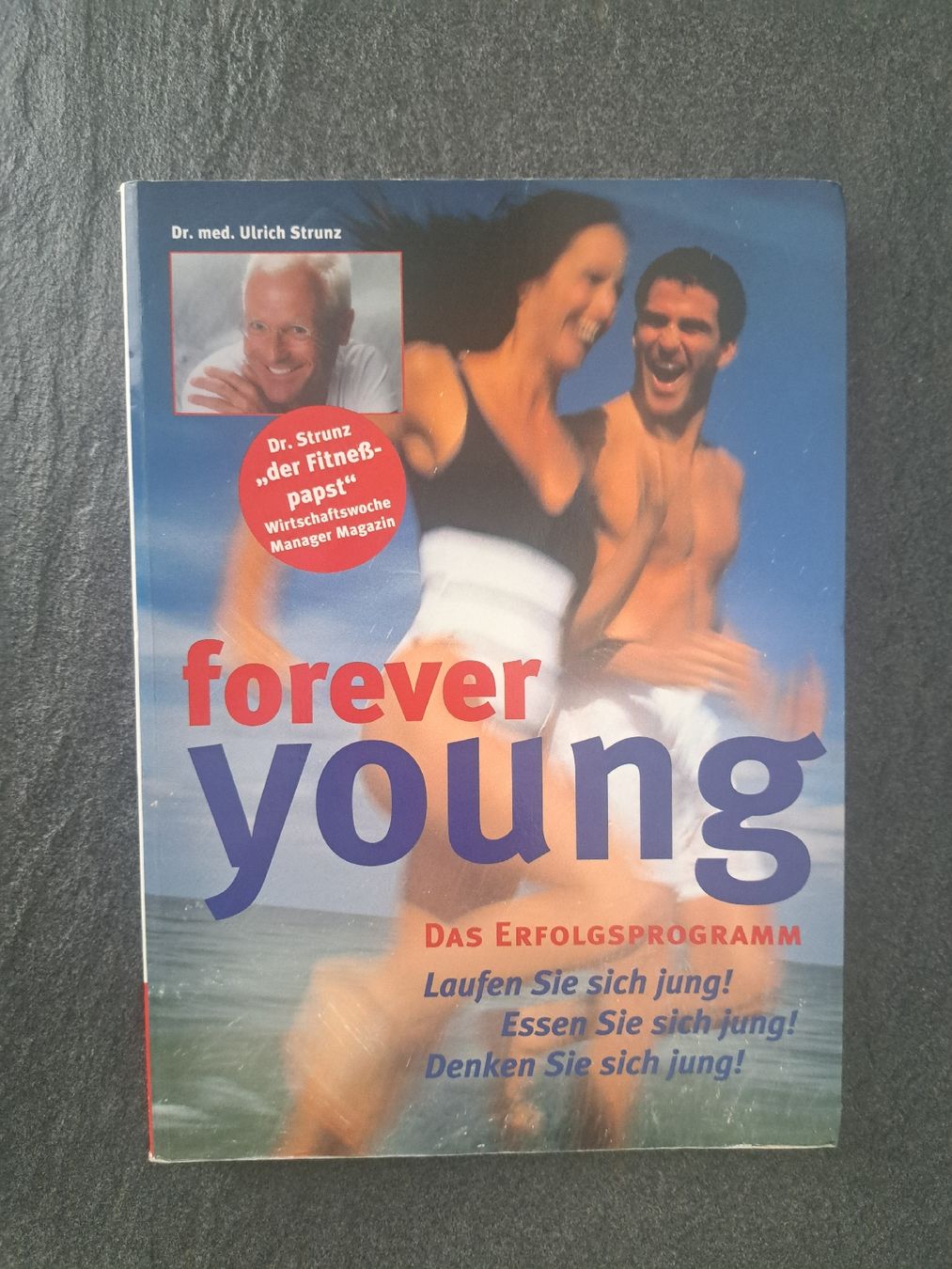 Libri: Forever Young - Das Erfolgsprogramm von Dr. Strunz – Usato da Weisslingen venduto da Horvi_09