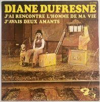 DIANE DUFRESNE - J'AI RENCONTRÉ L'HOMME DE MA VIE