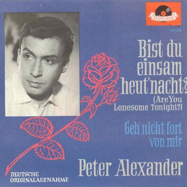 Dischi in vinile: Alexander Peter - Bist du einsam heut' nacht  (7") – Usato da Romanshorn venduto da and_2nf7