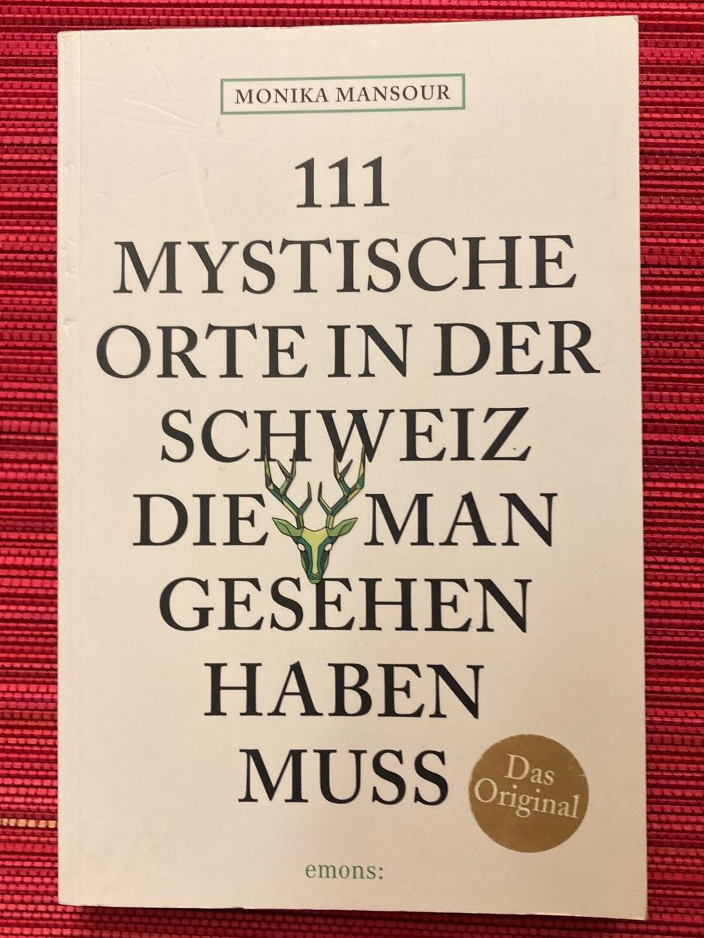 Bücher: 111 Mystische Orte in der Schweiz – Gebraucht aus Baden von Yoyo1