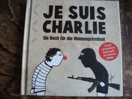 Je suis Charlie: ein Buch für die Meinungsfreiheit