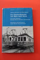 Die Überlandbahnen von Bern nach Worb