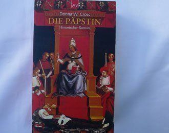 Libri: Die Päpstin  -   von Donna W. Cross   ***    Ferienlektüre – Usato da Niederuzwil venduto da LaBambola