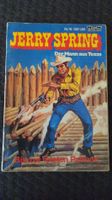 Jerry Spring Der Mann aus Texas Nr. 16 Bastei Erstauflage