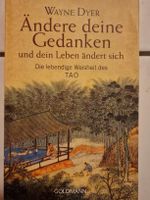 Wayne Dyer: Ändere deine Gedanken -Tao Weisheit,Top!
